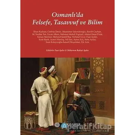 Osmanlı’da Felsefe, Tasavvuf ve Bilim - Mükerrem Bedizel Aydın - Mahya Yayınları
