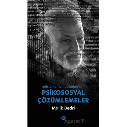 Psikososyal Çözümlemeler - Malik Bedri - Mahya Yayınları