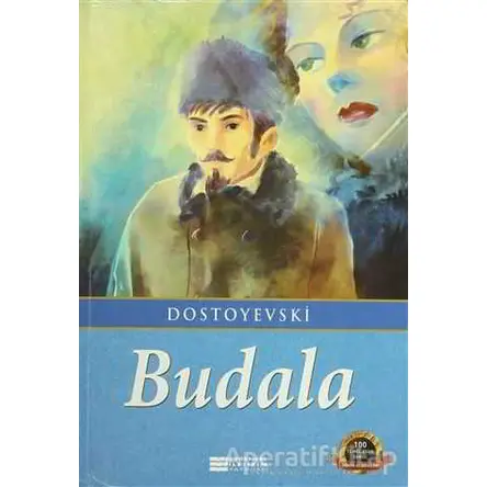 Budala - Fyodor Mihayloviç Dostoyevski - Evrensel İletişim Yayınları