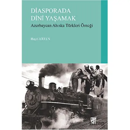 Diasporada Dini Yaşamak - Hayri Erten - Palet Yayınları