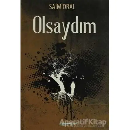 Olsaydım - Saim Oral - Kutup Yıldızı Yayınları