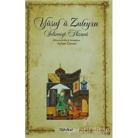 Yusuf u Zuleyxa - Selimiye Hizani - Nubihar Yayınları