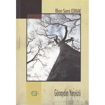 Günaydın Yeryüzü - İlhan Sami Çomak - Aram Yayınları