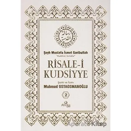 Risale-i Kudsiyye 2. Cilt - Şeyh Mustafa İsmet Garibullah - Ahıska Yayınevi