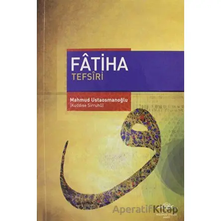 Fatiha Tefsiri - Mahmud Ustaosmanoğlu - Ahıska Yayınevi