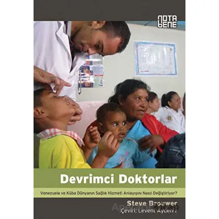 Devrimci Doktorlar - Steve Brouwer - Nota Bene Yayınları