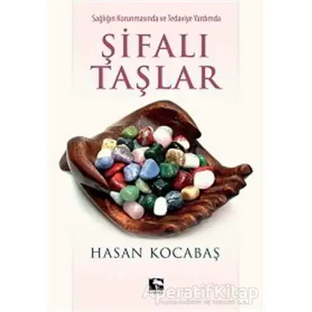 Şifalı Taşlar - Hasan Kocabaş - Çınaraltı Yayınları