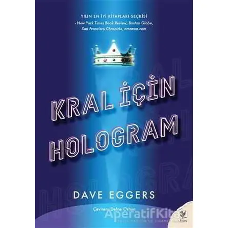 Kral İçin Hologram - Dave Eggers - Siren Yayınları