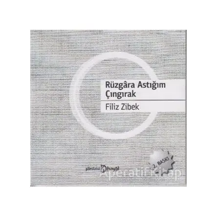 Rüzgara Astığım Çıngırak - Filiz Zibek - Hayal Yayınları
