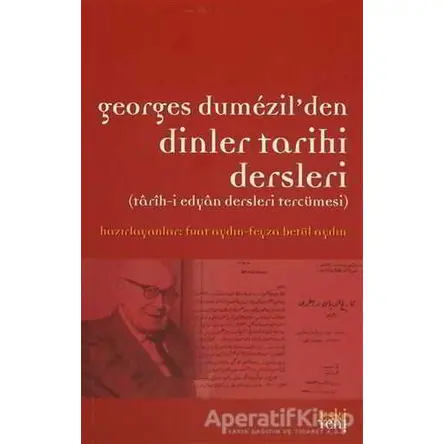 Georges Dumezil’den Dinler Tarihi Dersleri - Kolektif - Eski Yeni Yayınları