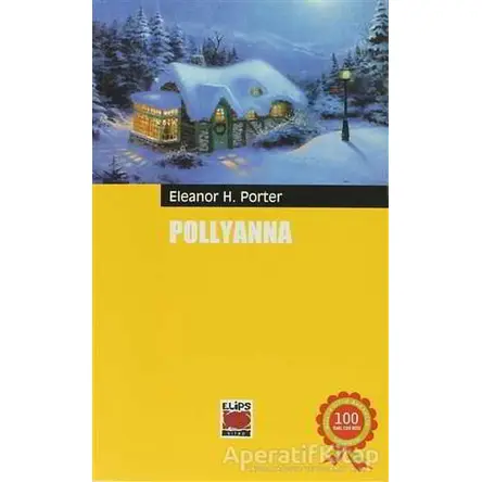 Pollyanna - Eleanor H. Porter - Elips Kitap