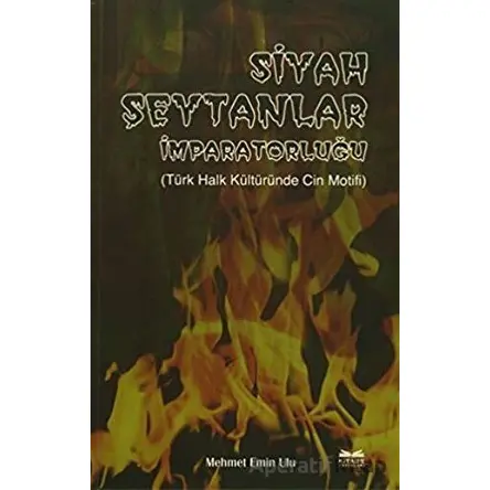 Siyah Şeytanlar İmparatorluğu - Mehmet Emin Ulu - Kitabe Yayınları