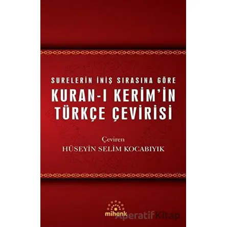 Kuran-ı Kerim’in Türkçe Çevirisi - Kolektif - Mihenk Kitap