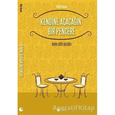 Kendine Açacağın Bir Pencere - Hilal Karan - Artı Farma