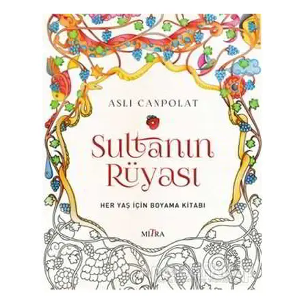 Sultanın Rüyası - Aslı Canpolat - Mitra Yayınları