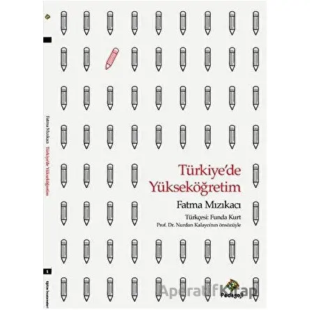 Türkiyede Yükseköğretim - Fatma Mızıkacı - Pedagoji Yayınları