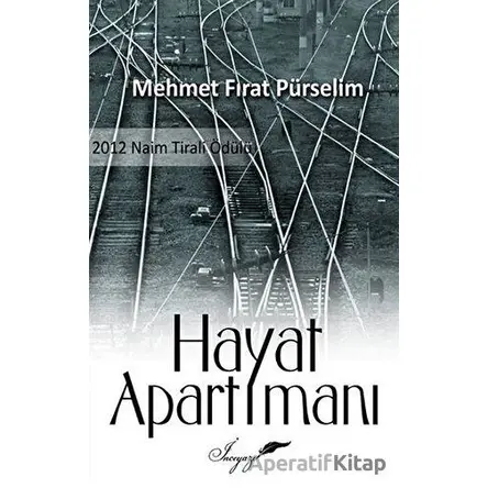 Hayat Apartımanı - Mehmet Fırat Pürselim - İnceyazı Yayınları