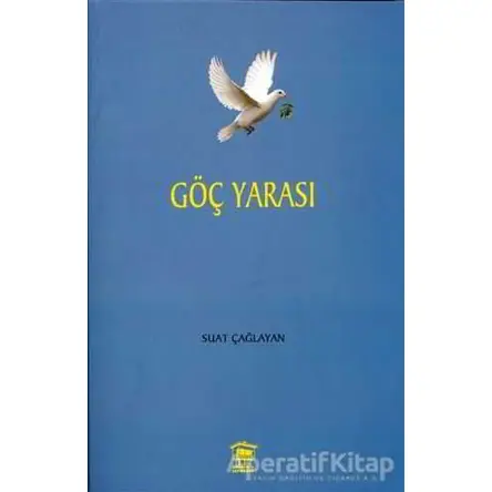 Göç Yarası - B. Suat Çağlayan - Serander Yayınları
