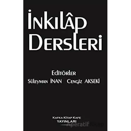 İnkılap Dersleri - Sezen Karabulut - Kafka Kitap Kafe Yayınları