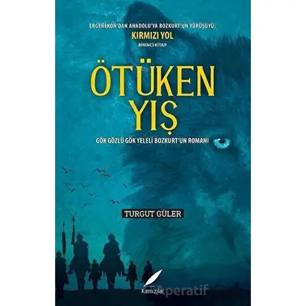 Ötüken Yış - Turgut Güler - Kırmızılar