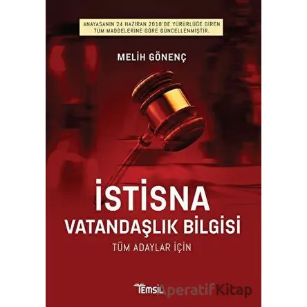 İstisna Vatandaşlık Bilgisi Tüm Adaylar İçin - Melih Gönenç - Temsil Kitap