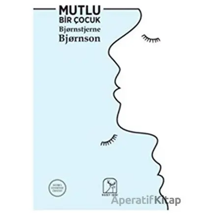 Mutlu Bir Çocuk - Bjornstjerne Bjornson - Kuzey Işığı Yayınları