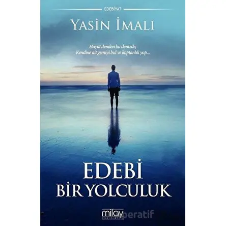 Edebi Bir Yolculuk - Yasin İmalı - Milay Yayınları