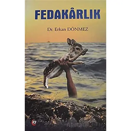 Fedakarlık - Erkan Dönmez - Ay Yayınları