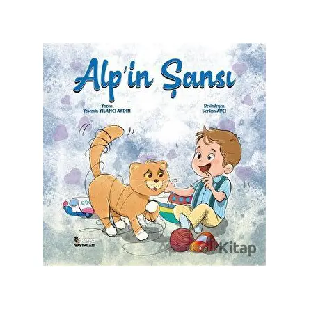 Alp’in Şansı - Yasemin Yılancı Aydın - Gaga Yayınları
