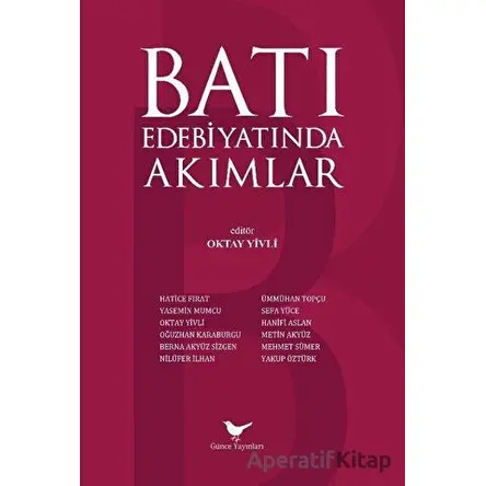 Batı Edebiyatında Akımlar - Nilüfer İlhan - Günce Yayınları