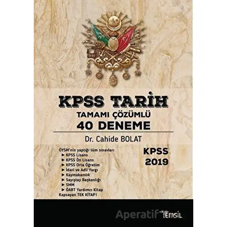 KPSS Tarih Tamamı Çözümlü 40 Deneme - Cahide Bolat - Temsil Kitap