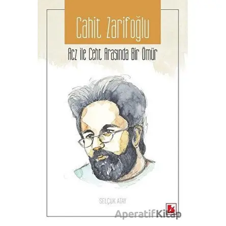 Cahit Zarifoğlu - Selçuk Atay - Bir Yayıncılık