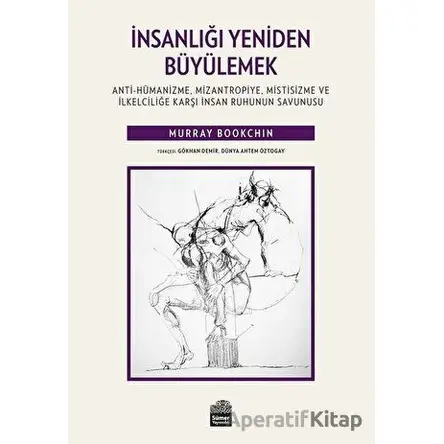 İnsanlığı Yeniden Büyülemek - Murray Bookchin - Sümer Yayıncılık