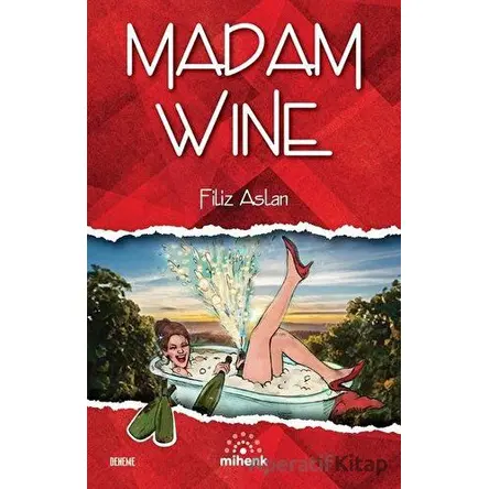 Madam Wine - Filiz Aslan - Mihenk Kitap