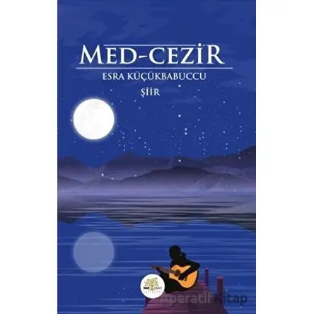 Med-Cezir - Esra Küçükbabuccu - Nar Ağacı Yayınları