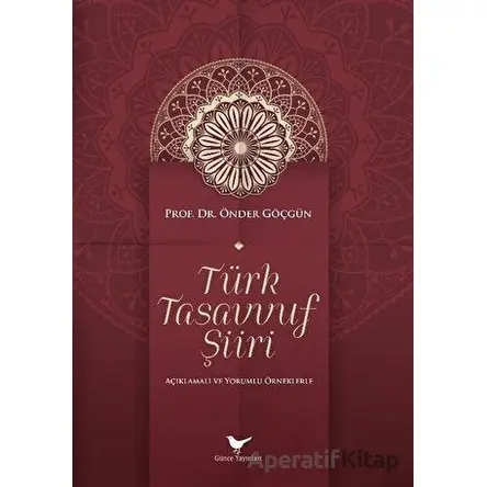 Türk Tasavvuf Şiiri - Önder Göçgün - Günce Yayınları
