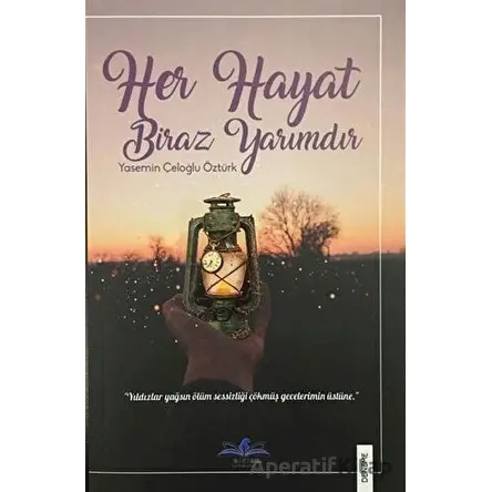 Her Hayat Biraz Yarımdır - Yasemin Çeloğlu Öztürk - Ritim Plus Yayınları