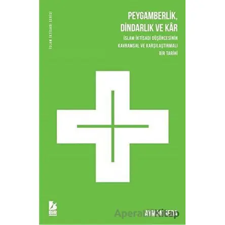 Peygamberlik Dindarlık ve Kar - Ayman Reda - Bir Yayıncılık