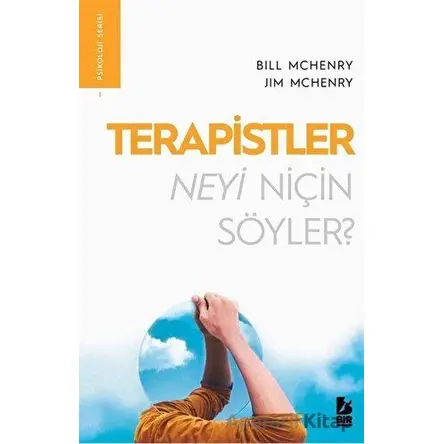 Terapistler Neyi Niçin Söyler - Bill Mchenry - Bir Yayıncılık