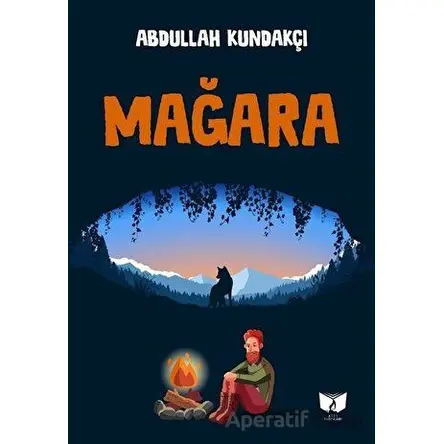 Mağara - Abdullah Kundakçı - Ateş Yayınları