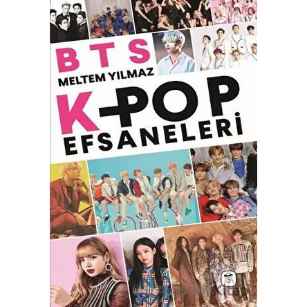 BTS: K-Pop Efsaneleri - Meltem Yılmaz - Gerekli Kitaplar