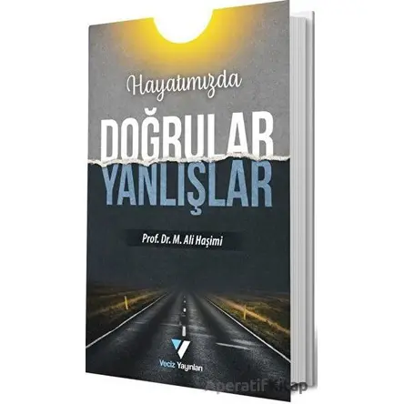 Hayatımızda Doğrular Yanlışlar - Muhammed Ali Haşimi - Veciz Yayınları