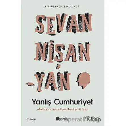 Yanlış Cumhuriyet - Sevan Nişanyan - Liberus Yayınları