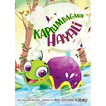 Kaplumbağanın Hayali - Samiye Abdurrahman Farih - Akide Şekeri