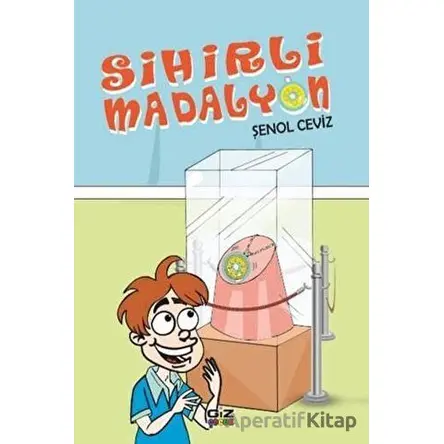 Sihirli Madalyon - Şenol Ceviz - Giz Kitap