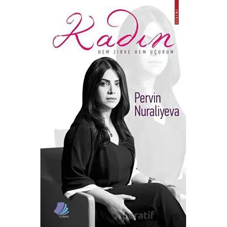 Kadın - Pervin Nuraliyeva - Turay Kitap Yayıncılık