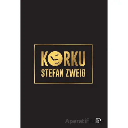Korku - Stefan Zweig - Potink Kitap