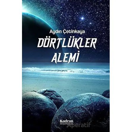 Dörtlükler Alemi - Aydın Çetinkaya - Kadran Medya Yayıncılık