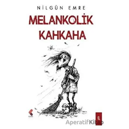 Melankolik Kahkaha - Nilgün Emre - Klaros Yayınları