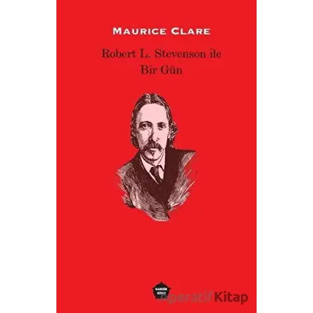 Robert L. Stevenson ile Bir Gün - Maurice Clare - Ganzer Kitap